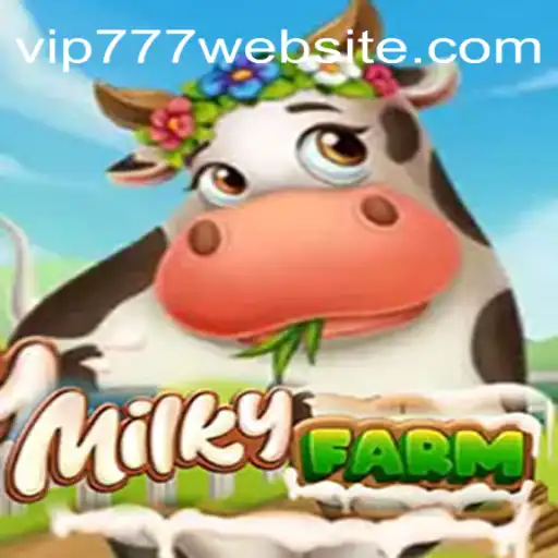 Discover the Thrilling World of MilkyFarm and the Secret Code vip777