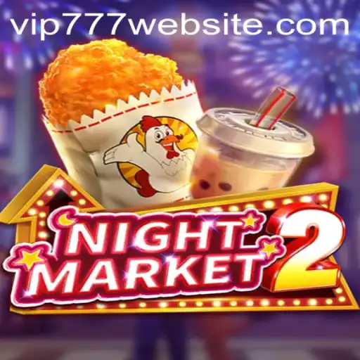 Exploring the Thrills of NightMarket2: A Dive into Its Gameplay and Features with Keyword vip777