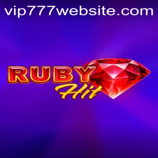 Dive into the Exciting World of RubyHit with VIP777 Privileges